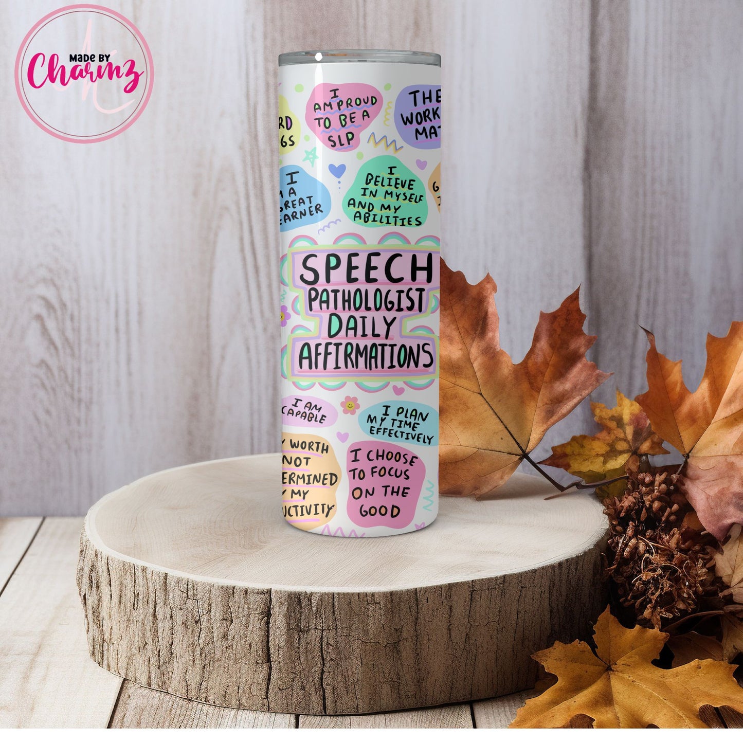 Speech Therapist Daily Affirmation Tumbler