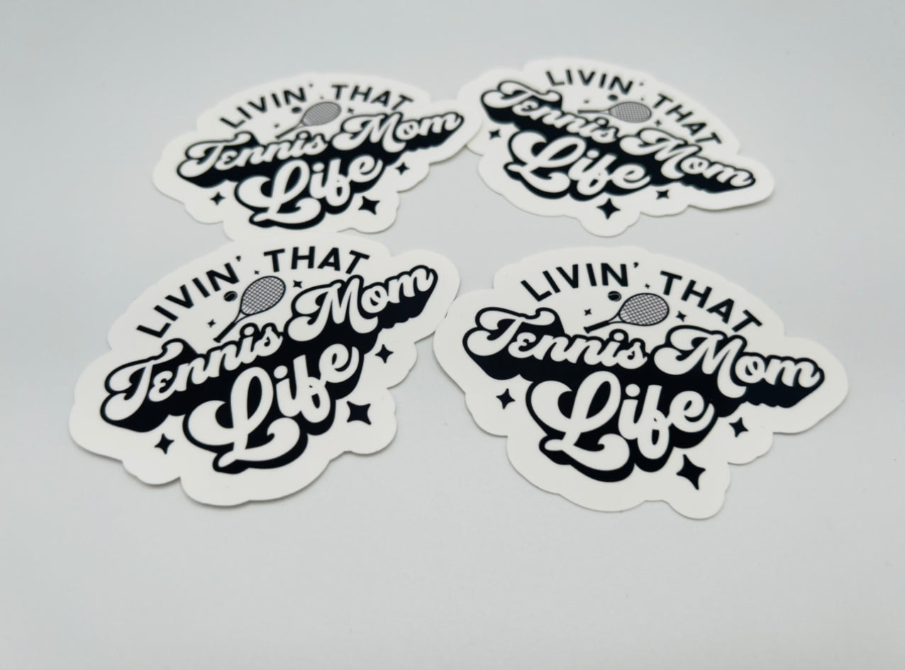 Livin' That Tennis Mom Life Sticker