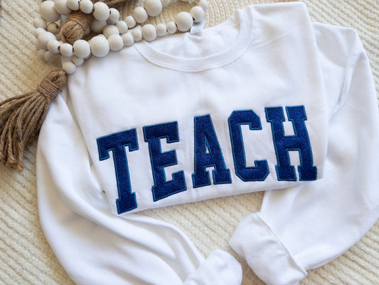 Teach Embroidered Crewneck| Teach applique Hoodie